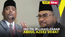SINAR PM: Isu TH: Mujahid cabar Abdul Azeez debat
