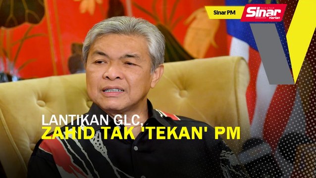 SINAR PM: Lantikan GLC, Zahid tak 'tekan' PM: Azalina