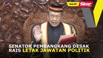 SINAR PM: Senator pembangkang desak Rais letak jawatan politik