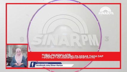 Download Video: SINAR PM: UMNO tetap sokong PN sebab tiada DAP