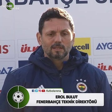 Erol Bulut: Gökhan Gönül'ün yetişmesini bekliyoruz