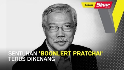 Sentuhan 'Boonlert Pratchai' terus dikenang