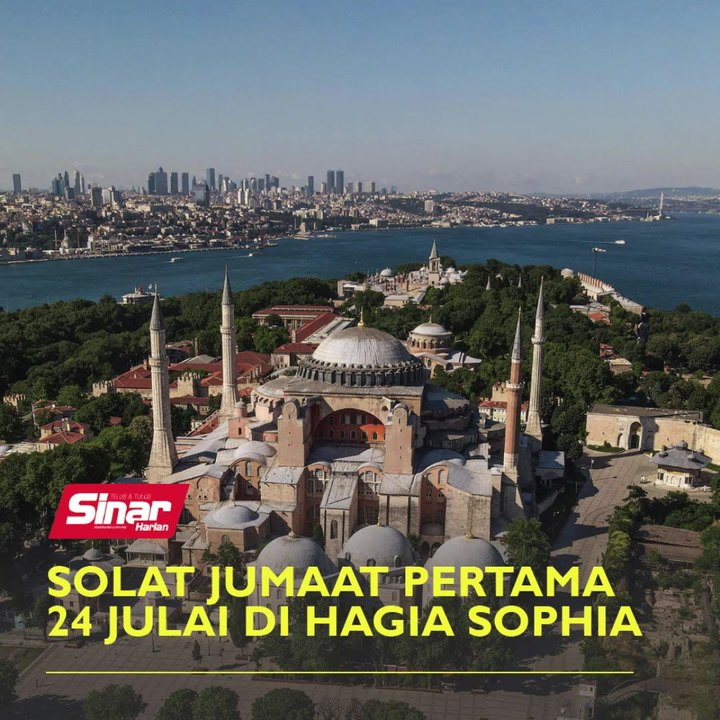 Solat Jumaat pertama 24 Julai di Hagia Sophia