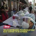 WHO bimbang peningkatan kes Covid-19 di Afrika