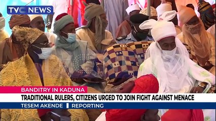 Download Video: Traditional rulers, citizens urged to join fight against banditry in Kaduna