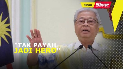 Tak payah jadi hero untuk PATI: Ismail Sabri