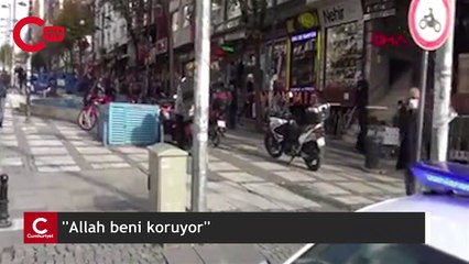''Allah beni koruyor''