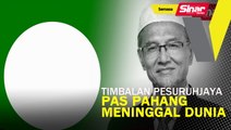 Timbalan Pesuruhjaya Pas Pahang meninggal dunia