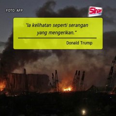 Trump sifatkan kejadian di Beirut 'serangan mengerikan'