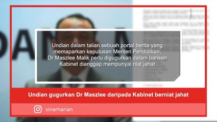 Undian gugurkan Dr Maszlee daripada Kabinet berniat jahat
