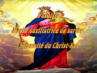 Paroisse Marie Auxiliatrice de sarthe,Solennité du Christ Roi Dimanche 22 Novembre  2020