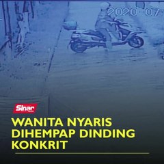 Wanita nyaris dihempap dinding konkrit