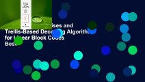 Full version  Trellises and Trellis-Based Decoding Algorithms for Linear Block Codes  Best
