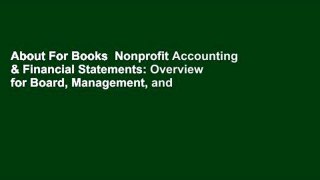 About For Books  Nonprofit Accounting & Financial Statements: Overview for Board, Management, and