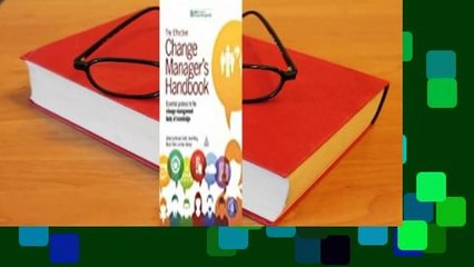 About For Books  The Effective Change Manager's Handbook: Essential Guidance to the Change