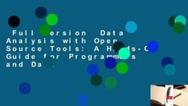 Full version  Data Analysis with Open Source Tools: A Hands-On Guide for Programmers and Data