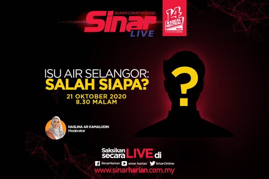 [LIVE] Isu air Selangor: Salah siapa?