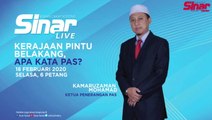 [LIVE] Kerajaan Pintu Belakang, Apa Kata Pas?