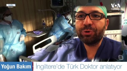İngiltere’de Türk Doktor Corona Tedavi Sürecini Anlattı