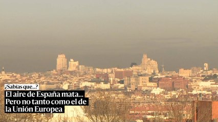 El aire de España mata… pero no tanto como el resto de países de la UE: más de 400.000 personas mueren al año de forma prematura por la contaminación