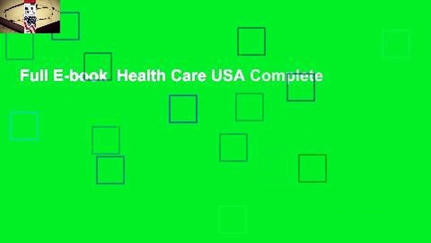 Full E-book  Health Care USA Complete
