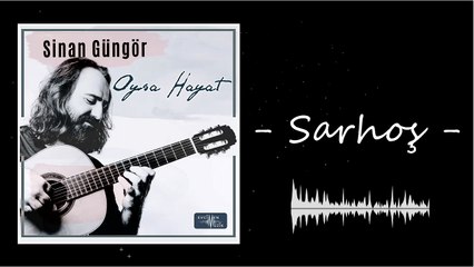 Sinan Güngör - Sarhoş (Official Audio)