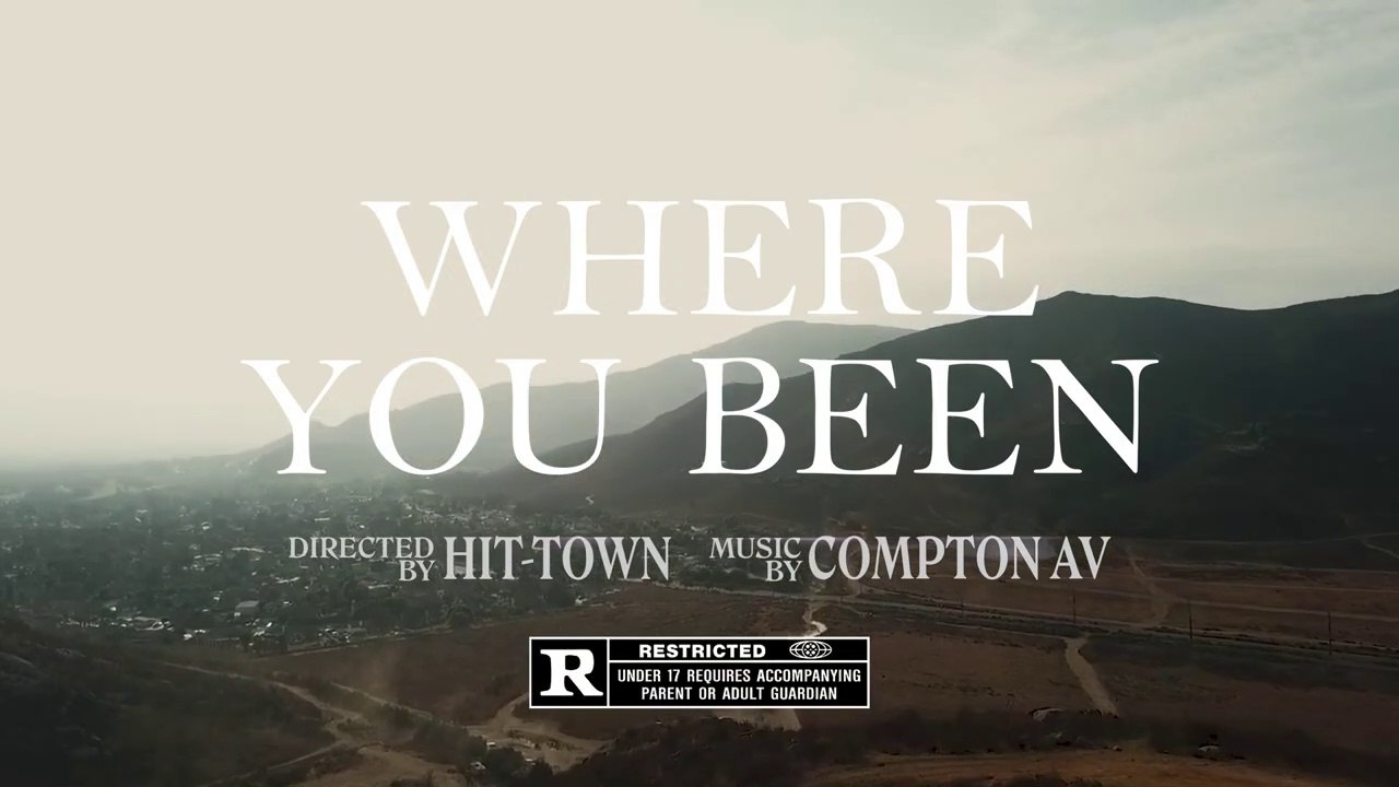 Compton AV "Where You Been"