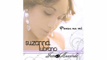 Suzanna Lubrano - Pensa Na Mi