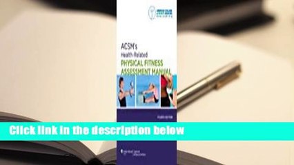 [Read] ACSM's Health-Related Physical Fitness Assessment Manual  For Kindle