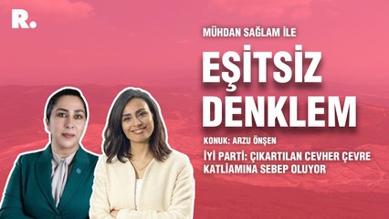 Eşitsiz Denklem… İYİ Parti: Çıkartılan cevher çevre katliamına sebep oluyor