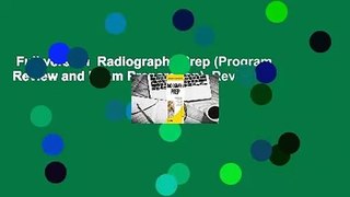 Full version  Radiography Prep (Program Review and Exam Preparation)  Review