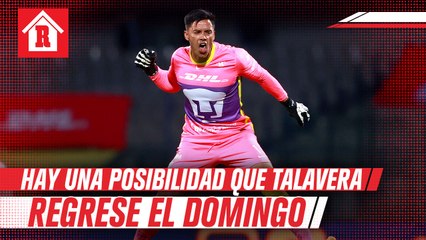Andrés Lllini abre la posibilidad de que Talavera juegue el domingo contra Pachuca