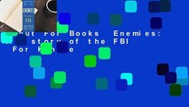 About For Books  Enemies: A History of the FBI  For Kindle