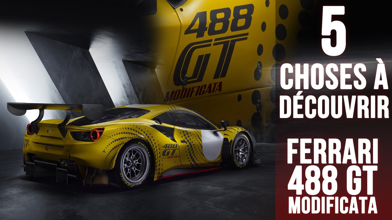 488 GT Modificata,  5 choses à savoir sur une Ferrari  dédiée au circuit