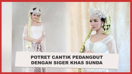 Potret Cantik Pedangdut dengan Siger khas Sunda