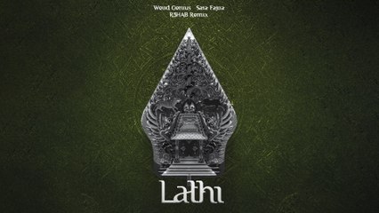 Weird Genius - LATHI