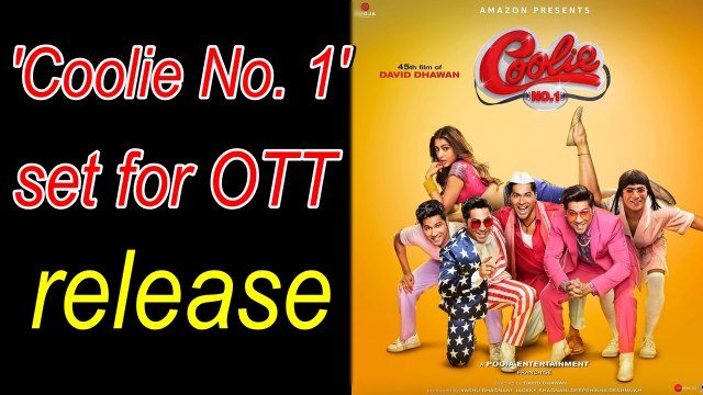 Varun Dhawan, Sara Ali Khan starrer 'Coolie No. 1' set for OTT release