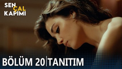 Sen Çal Kapımı 20. Bölüm Tanıtımı