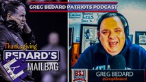 Patriots are what they are | Thanksgiving Mailbag | Greg Bedard Patriots Podcast