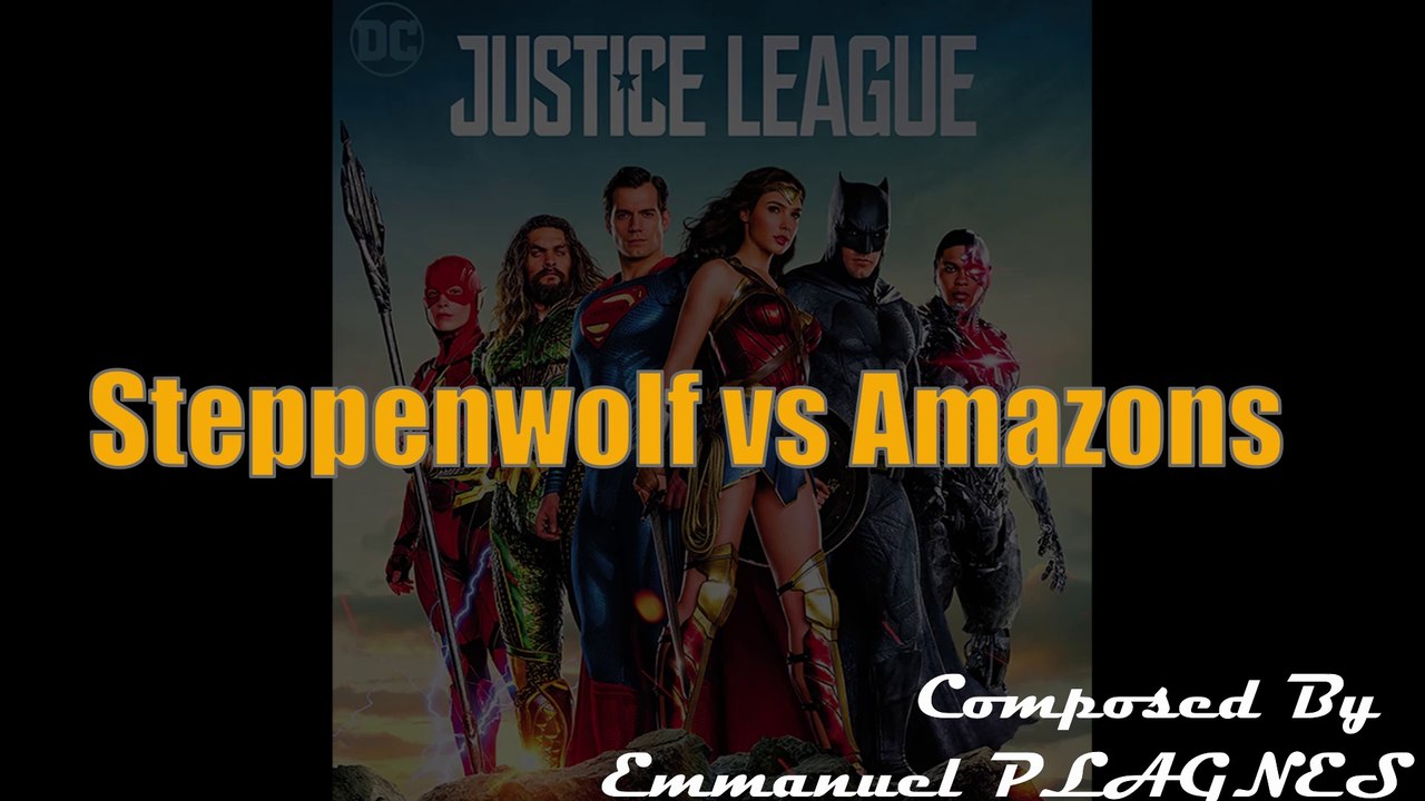 Steppenwolf vs Amazons - Justice League Soundtrack (Composition)