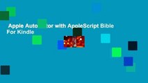 Apple Automator with AppleScript Bible  For Kindle