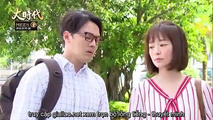 Đại Thời Đại Tập 680 - THVL1 Lồng Tiếng - Tap 681 - Phim Đài Loan - Phim Dai Thoi Dai Tap 680