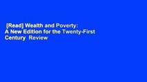 [Read] Wealth and Poverty: A New Edition for the Twenty-First Century  Review