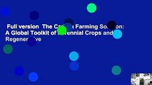 Full version  The Carbon Farming Solution: A Global Toolkit of Perennial Crops and Regenerative