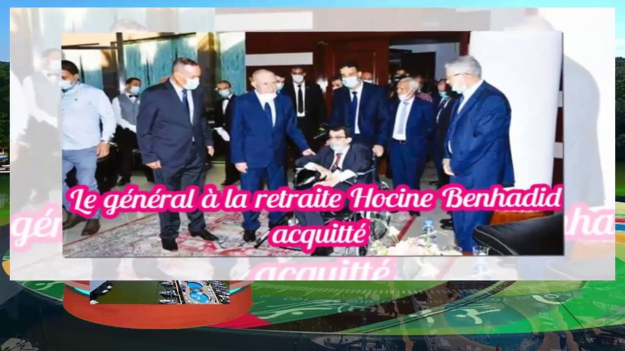 Le général à la retraite Hocine Benhadid acquitté - Algérie -2020