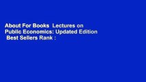 About For Books  Lectures on Public Economics: Updated Edition  Best Sellers Rank : #4