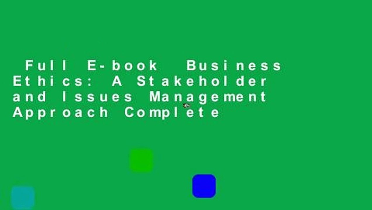 Full E-book  Business Ethics: A Stakeholder and Issues Management Approach Complete
