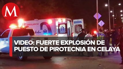 Explota puesto de pirotecnia en Celaya; hay 6 personas lesionadas