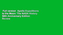 Full version  Apollo Expeditions to the Moon: The NASA History 50th Anniversary Edition  Review