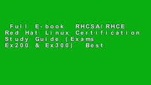 Full E-book  RHCSA/RHCE Red Hat Linux Certification Study Guide (Exams Ex200 & Ex300)  Best
